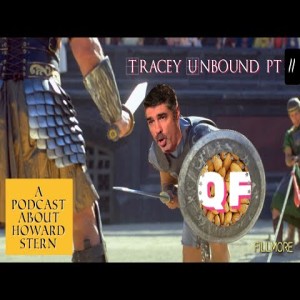 QF: ep.#117 ”Tracey Unbound part II”