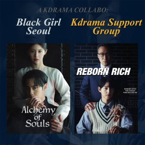 A Kdrama Collabo: Alchemy of Souls (Part 2) and Reborn Rich