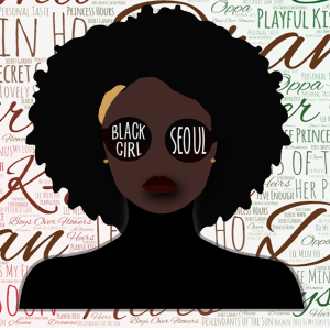 Episode 1:  We Are Black Girl Seoul