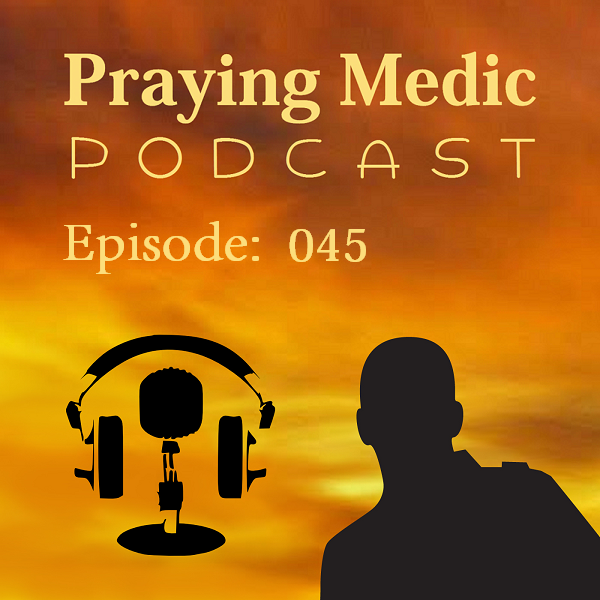 045  Praying Medic and His Wife - A Time of Transition