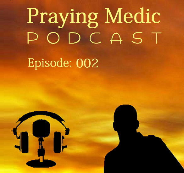 002 Praying Medic & His Wife: Lets Talk Books