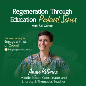 Ep.2 - Creating a Transformative Learning Experience | Angie Kilbane