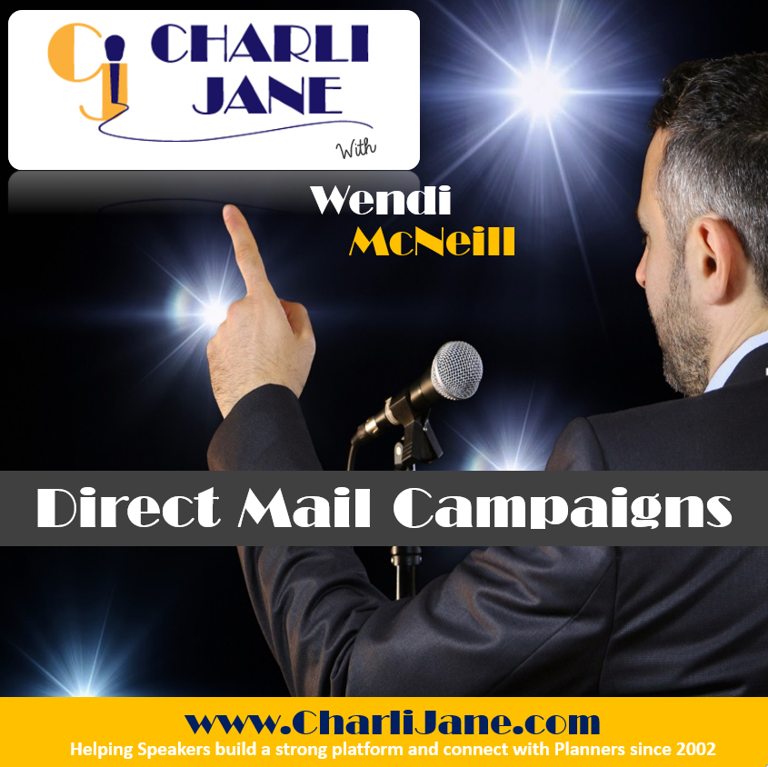 4: Direct Mail Campaigns for Speakers