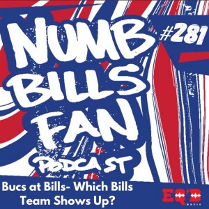 281 Bucs at Bills- Which Bills Team Shows Up?