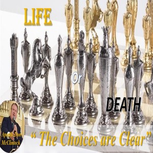 Life or Death The Choices are Clear