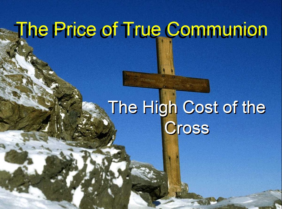 The Price of True Communion