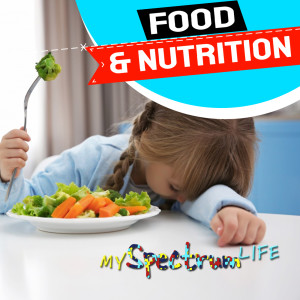 My Spectrum Life - Food and Nutrition