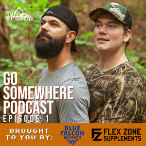 Go Somewhere Podcast Ep. 1 - YDA Outdoors