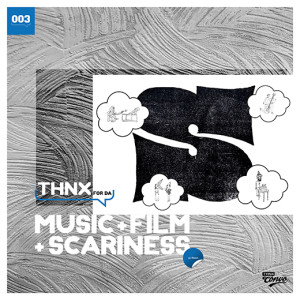 Ep 003: THNX for da Music + Film + Scariness w/ Shawn