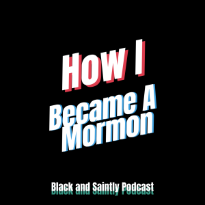 Love Is How a Black Minister Became a Mormon