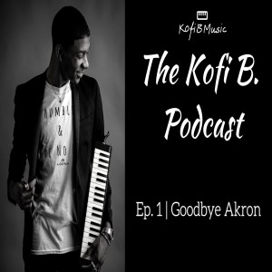 Ep. 1 | Goodbye Akron