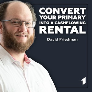 The most powerful way to convert your primary home into a rental