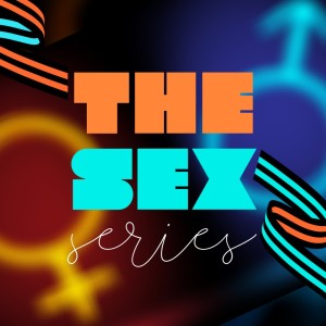 The Sex Series Episode 4 - Breaking Up and Moving On