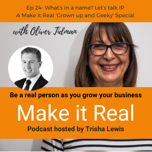 #24 Oliver Tidman - What's in a name? Let's get real about IP