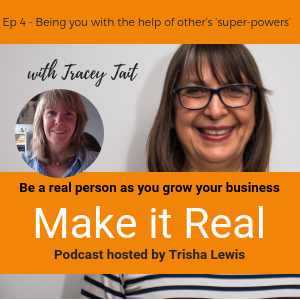 #4 Tracey Tait - Being You with the help of other's super powers