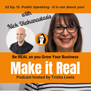 #40 Nick Diakanastasis - Public Speaking - it is not about you!