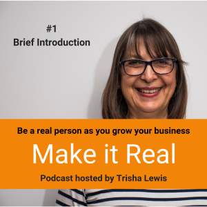 #1 - Trisha Lewis - What is this podcast all about?