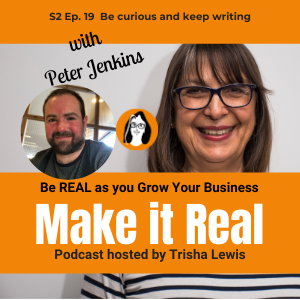 #47 Peter Jenkins - Be Curious and keep writing
