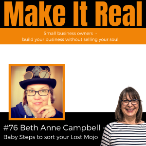 76 Beth Anne Campbell - Baby Steps to sort your Lost Mojo