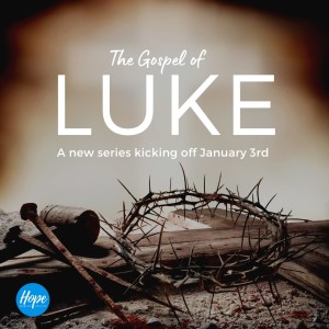 [The Gospel of Luke] Hope in a Season of Waiting