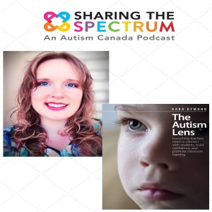 Kara Dymond: The Autism Lens - Teaching and Supporting Kids on the Spectrum