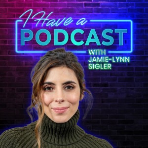 Jamie-Lynn Sigler and I Have a Podcast (Extended Play)