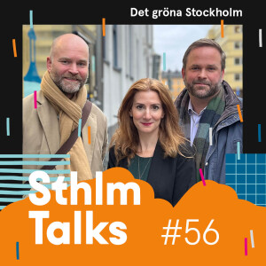 Sthlm Talks #56 - Det gröna Stockholm