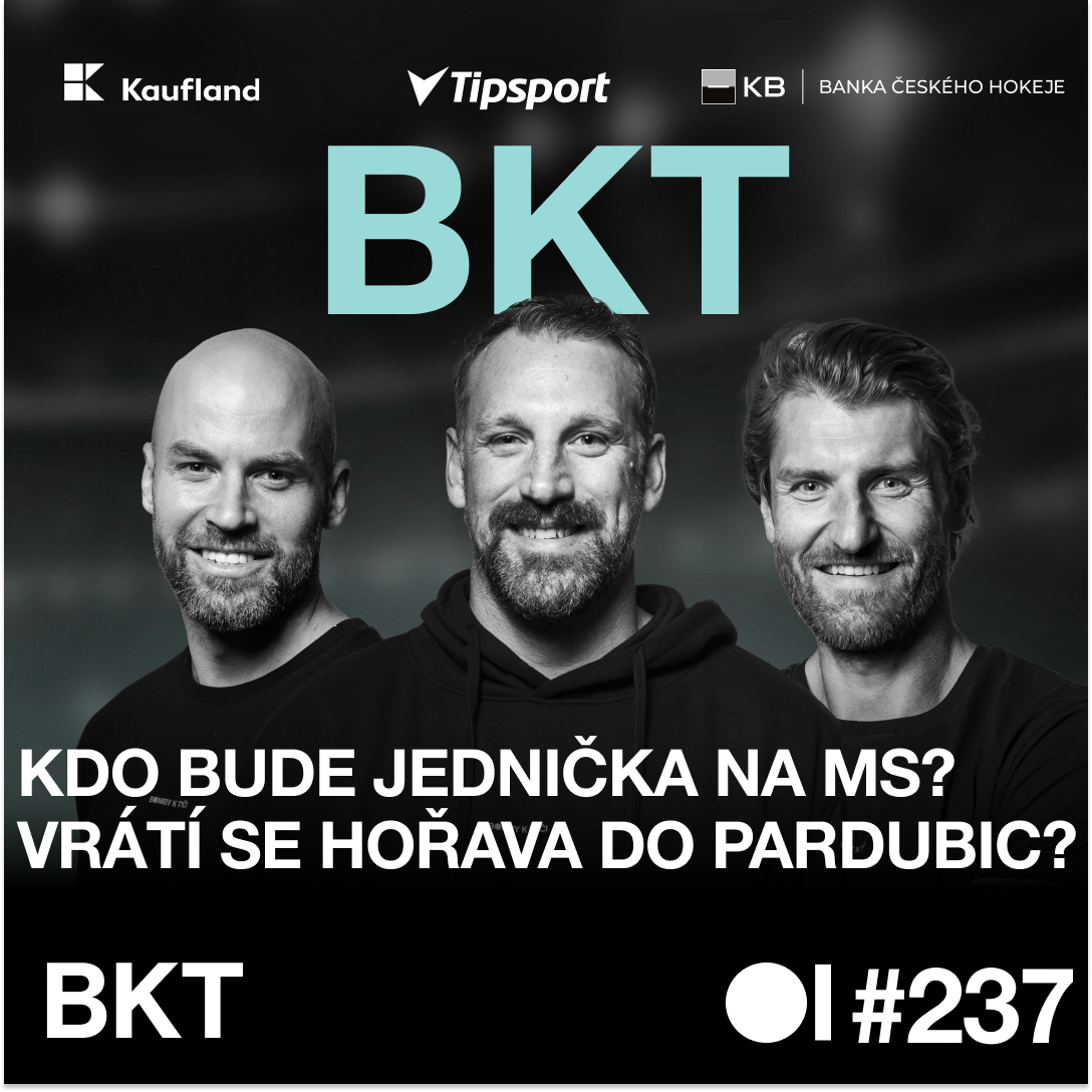 BKT #237 | Kteří hráči si zasloužili nominaci na MS? Monstrum jménem Klapka a trio Zohornů do Brna?