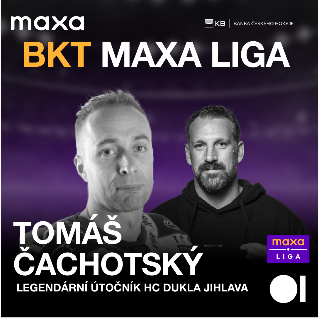 BKT MAXA LIGA #8 - TOMÁŠ ČACHOTSKÝ, legenda HC Dukla Jihlava | BKT