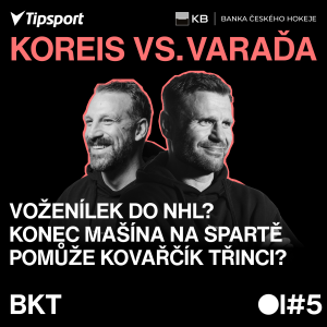 KOREIS VS. VARAĎA #5 | Jsou u nás horší fauly než v NHL? Návrat Kovařčíka a vzpomínky na dvacítky