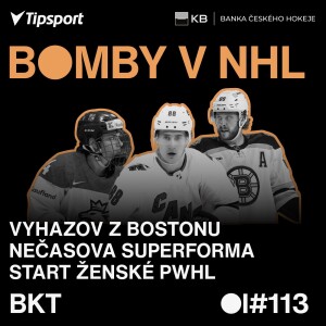 BOMBY V NHL #113 | Vyhazov v Bostonu, Nečasova superforma a start ženské PWHL