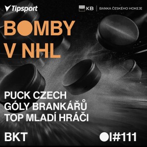 BOMBY V NHL #111 | Puck Czech, góly brankářů a TOP mladí hráči