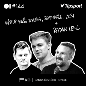 EP 144 Výstup Aleše Pavlíka, semifinále, Zlín + RADAN LENC