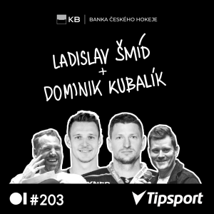 EP 203 LÁĎA ŠMÍD + DOMINIK KUBALÍK - Finále Stanley Cupu, dvacítky a čekání na první gól z voleje