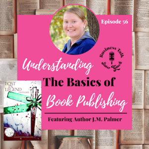 #56: Understanding the Basics of Book Publishing