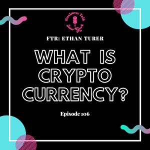 #106: What Is Crypto Currency?