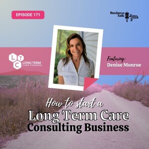 #171: How to Start a Long Term Care Counseling Business