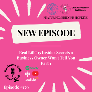 #179: Part 1 - Real Life! 15 Insider Secrets a Business Owner Won't Tell You