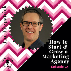 #45: How to Start & Grow a Marketing Agency