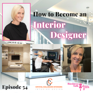 #54: How to Become an Interior Designer