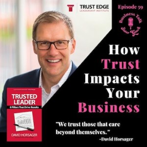 #59 How Trust Impacts Your Business