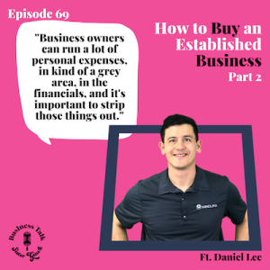 #69: How to Buy an Established Business - Part 2