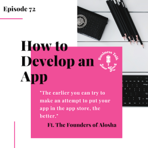 #72: How to Develop an App