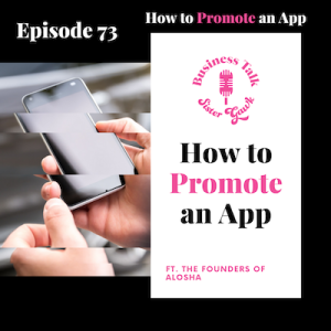 #73: How to Promote an App