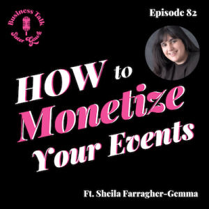 #82: How to Monetize Your Events