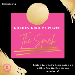Golden Group Update: The Spark