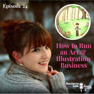 #24: How to Run an Art & Illustration Business