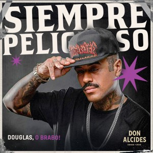 Douglas - Siempre Peligroso