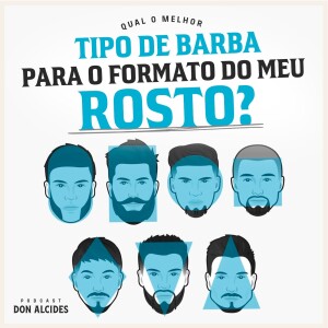 Qual o melhor tipo de barba para o formato do meu rosto?