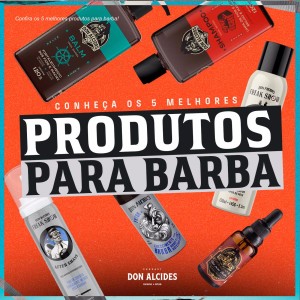 Confira os 5 melhores produtos para barba!